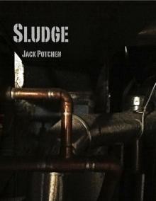      Sludge