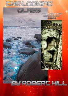      The Looking Glass (Part Two of The Wonderland Series)