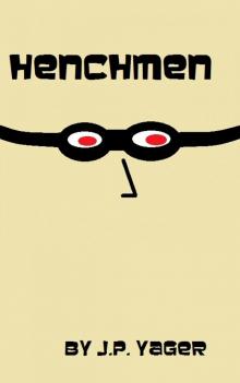      Henchmen