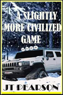      A Slightly More Civilized Game
