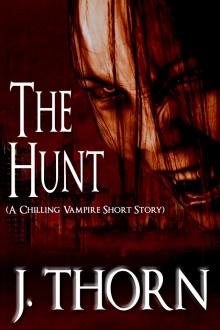      The Hunt (A Chilling Vampire Short Story)