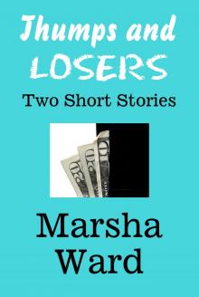      Thumps and Losers: Two Short Stories