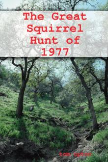      The Great Squirrel Hunt of 1977
