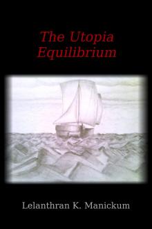      The UTOPIA Equilibrium