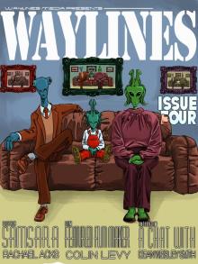      Waylines - Issue 4