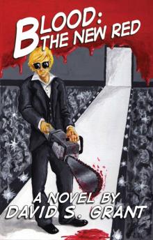      BLOOD: The New Red
