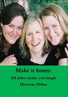      Make It Funny 101 Jokes Make You Laugh