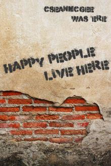      Happy People Live Here