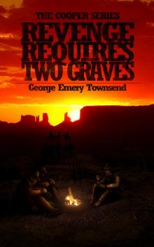      Revenge Requires Two Graves