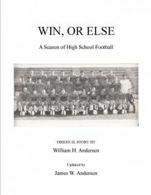      Win, or Else