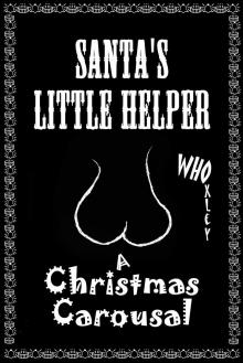      Santa's Little Helper: a Christmas carousal