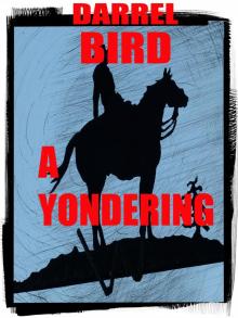      A Yondering