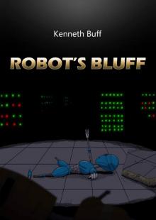      Robot's Bluff