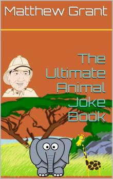      The Ultimate Animal Joke Book