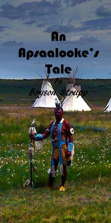      An Apsaalooke's Tale