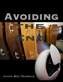      Avoiding the End