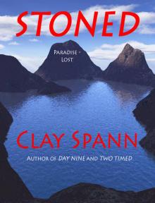      Stoned