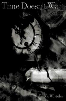      Time Doesn't Wait