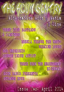      The Scum Gentry Alternative Arts & Media E-Zine Issue 2: April 2014