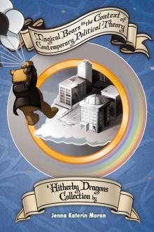      Magical Bears in the Context of Contemporary Political Theory