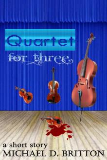     Quartet for Three