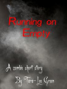      Running on Empty