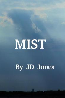     Mist