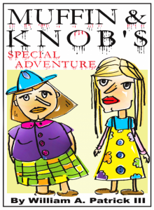      Muffin and Knob's Special Adventure