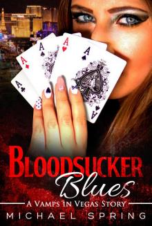      Bloodsucker Blues: A Vamps in Vegas Story