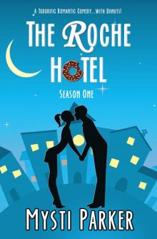      The Roche Hotel: Season One