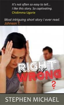      Right or Wrong?