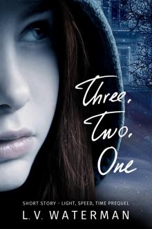      Three, Two, One