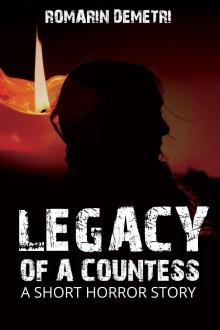      Legacy of a Countess (A short horror story)