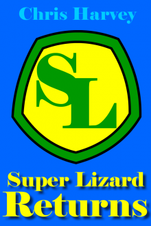      Super Lizard Returns