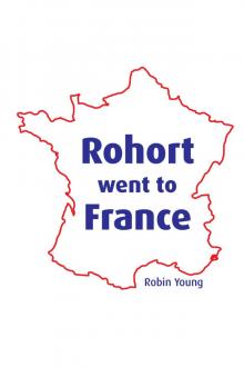      Rohort went to France