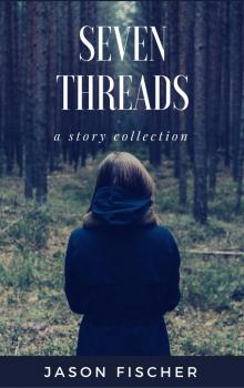      Seven Threads