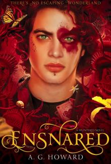      Ensnared