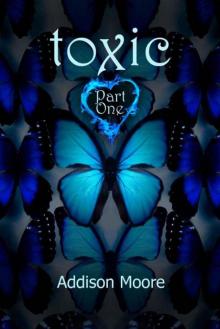      Toxic Part One