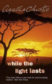      While the Light Lasts