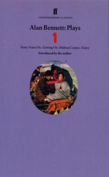      Alan Bennett: Plays, Volume 1