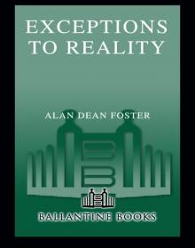      Exceptions to Reality