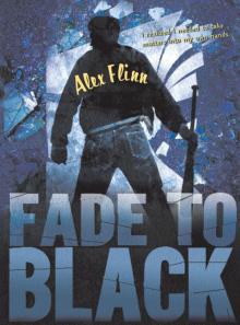      Fade to Black