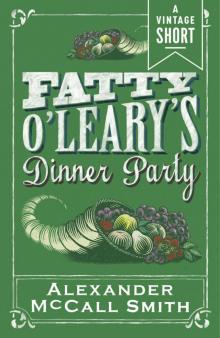      Fatty O'Leary's Dinner Party