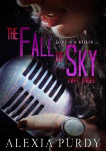      The Fall of Sky (Part Three)