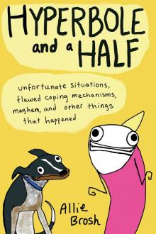      Hyperbole and a Half
