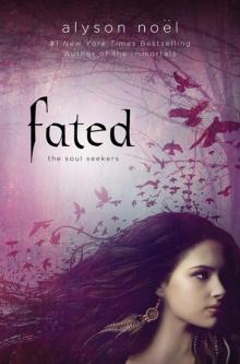      Fated