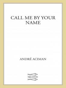      Call Me by Your Name