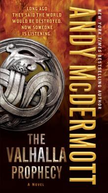      The Valhalla Prophecy