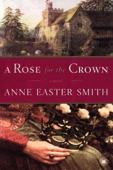      A Rose for the Crown