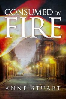      Consumed by Fire